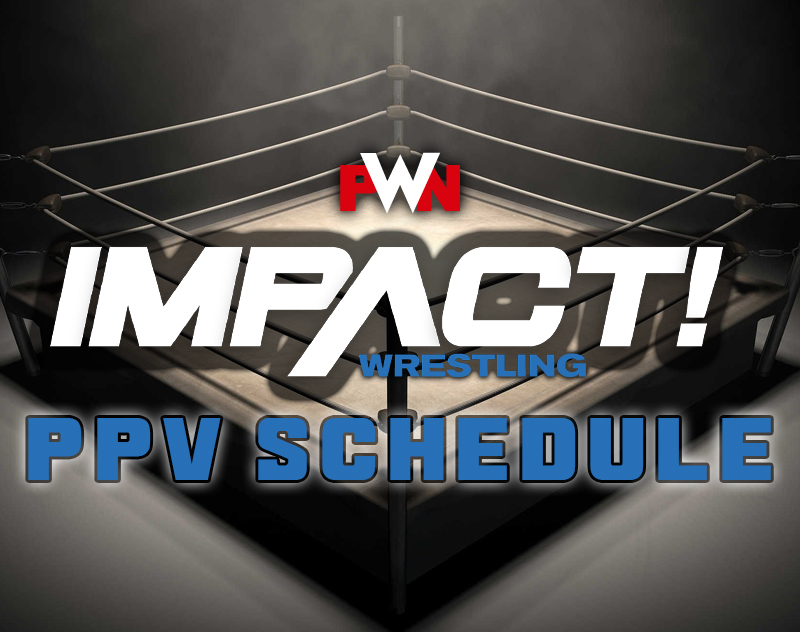 IMPACT PPV Schedule
